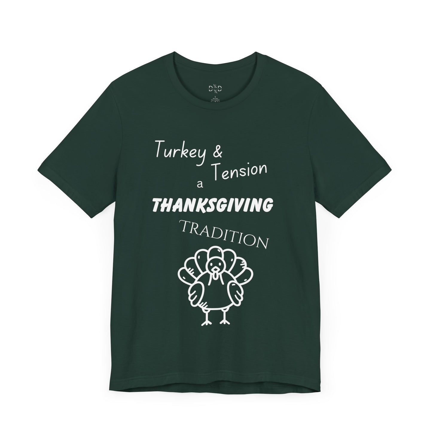 Turkey & Tension w/ White Text T-shirt