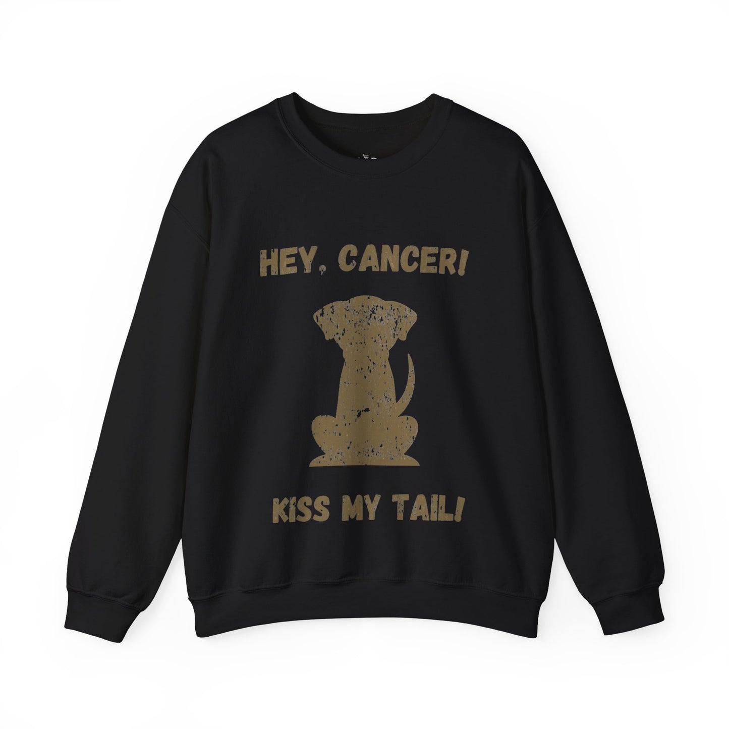 Hey Cancer!  Kiss My Tail! Labrador Crewneck Sweatshirt