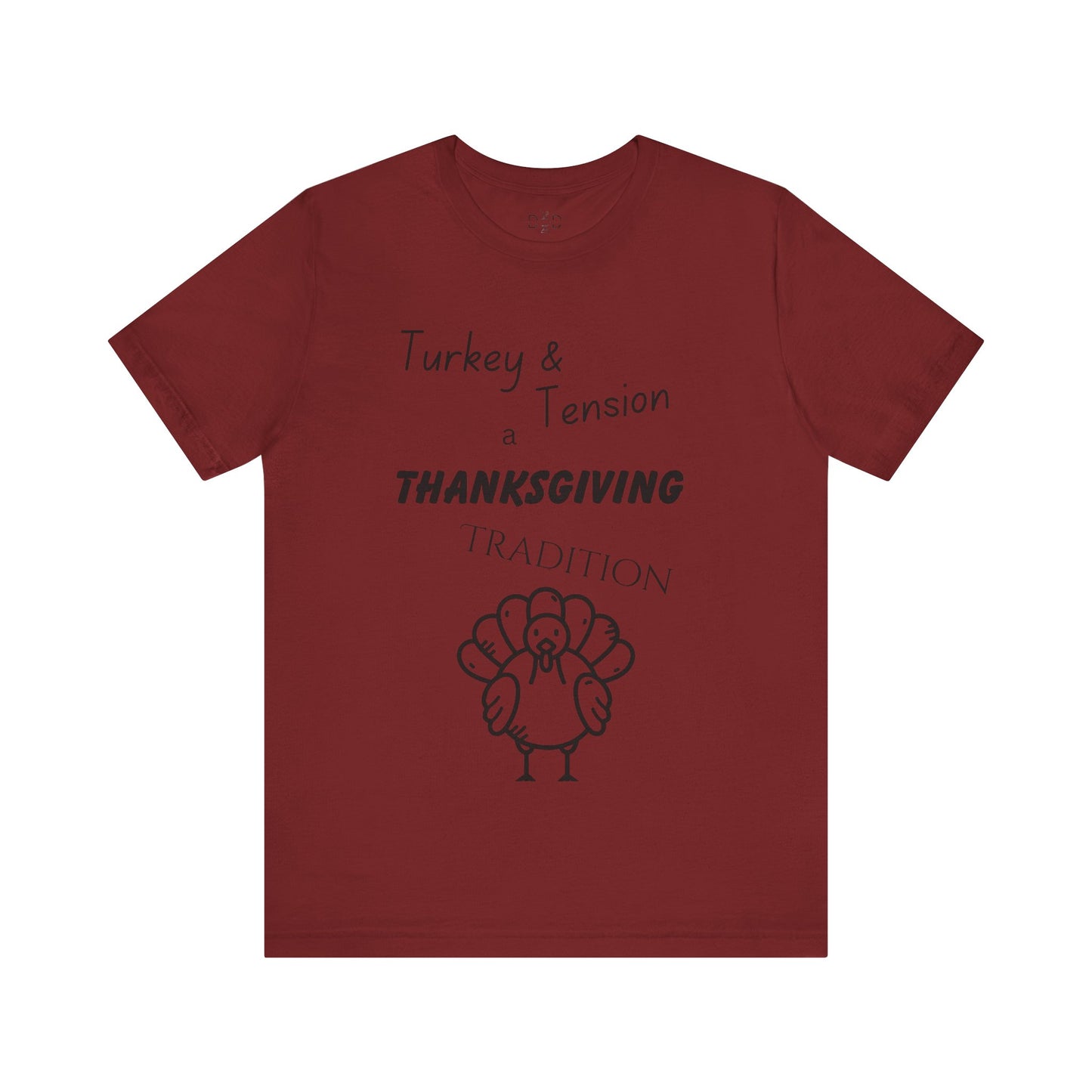 Turkey & Tension T-shirt with Black Text