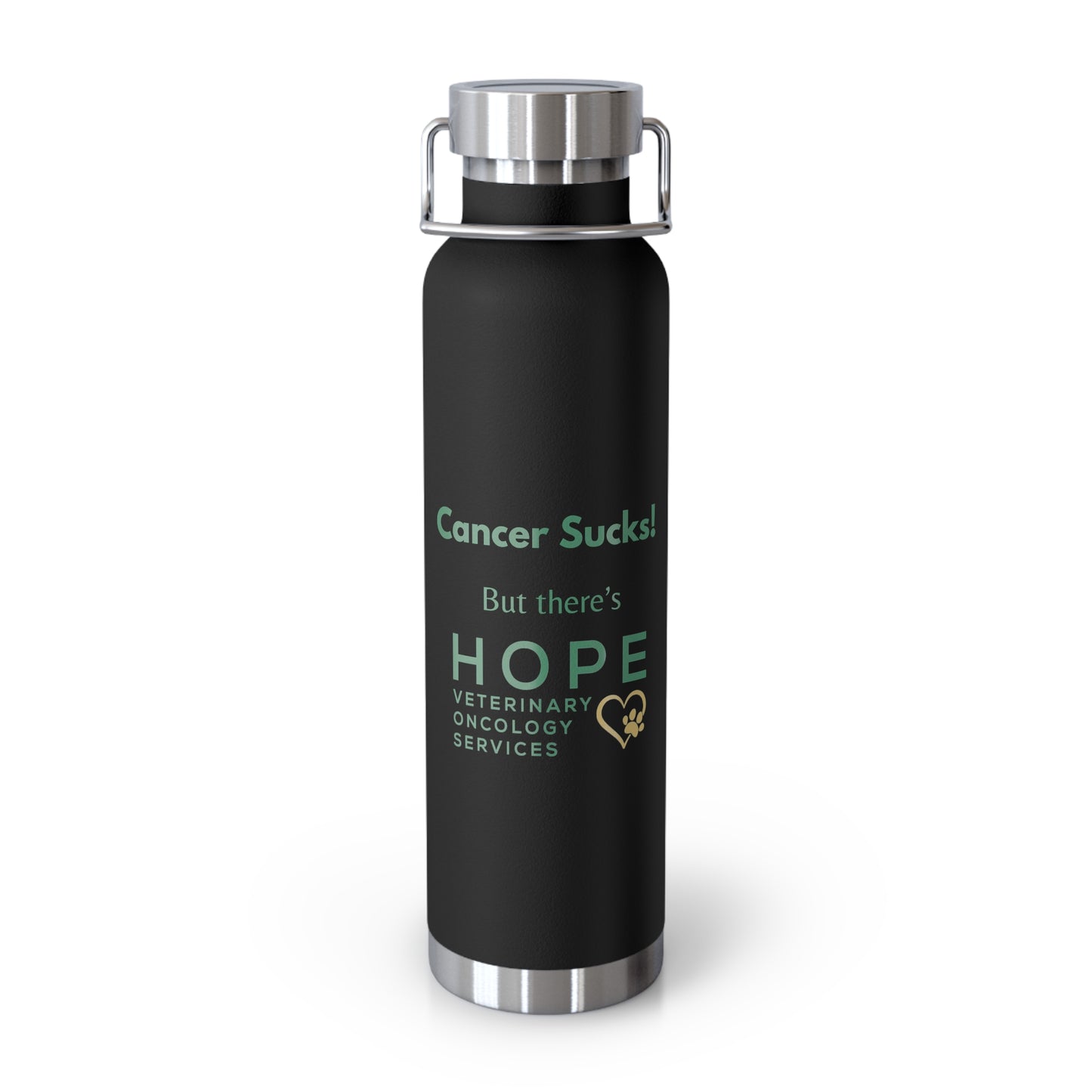 Cancer Sucks!  But There's Hope VOS - Insulated Bottle, 22oz