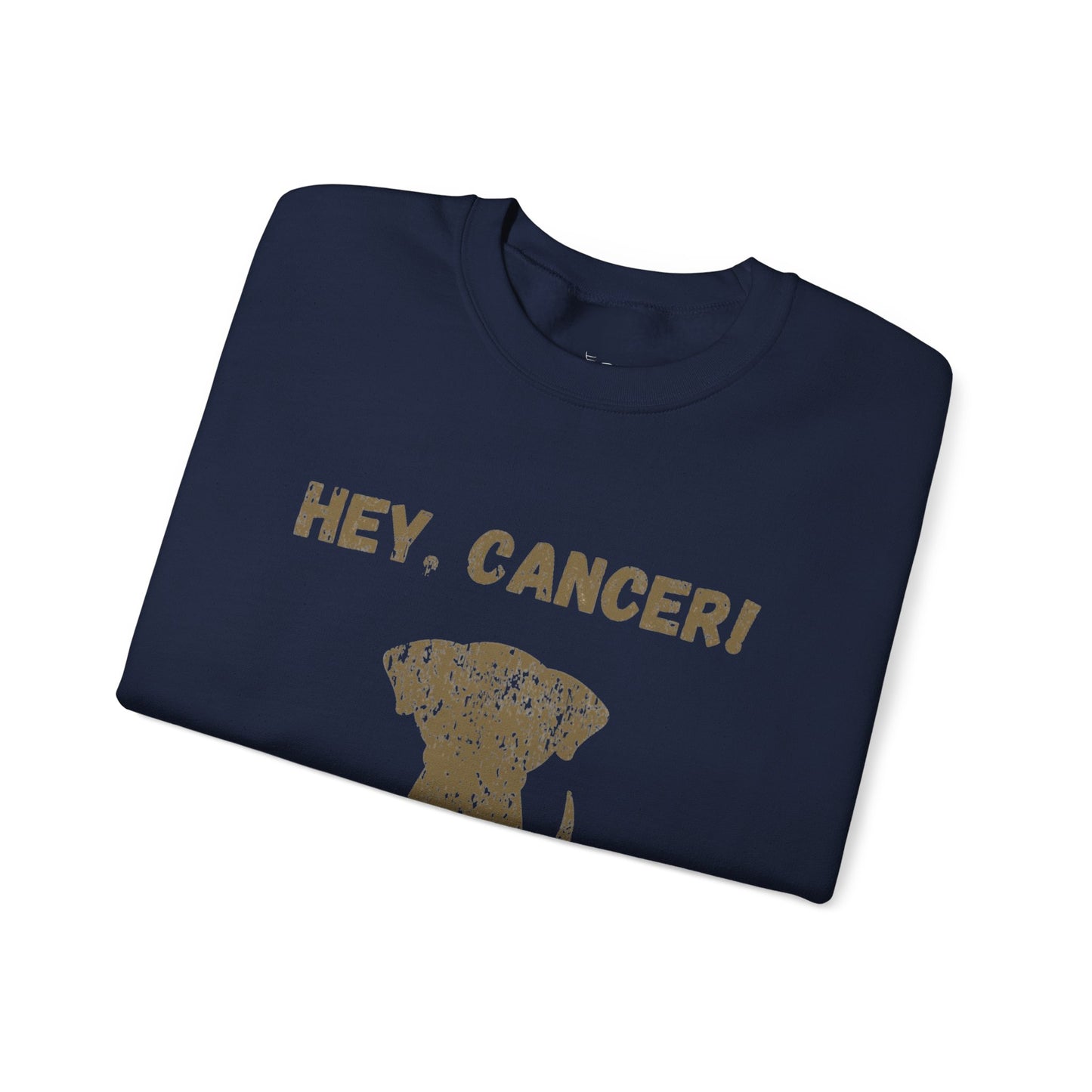 Hey Cancer!  Kiss My Tail! Labrador Crewneck Sweatshirt