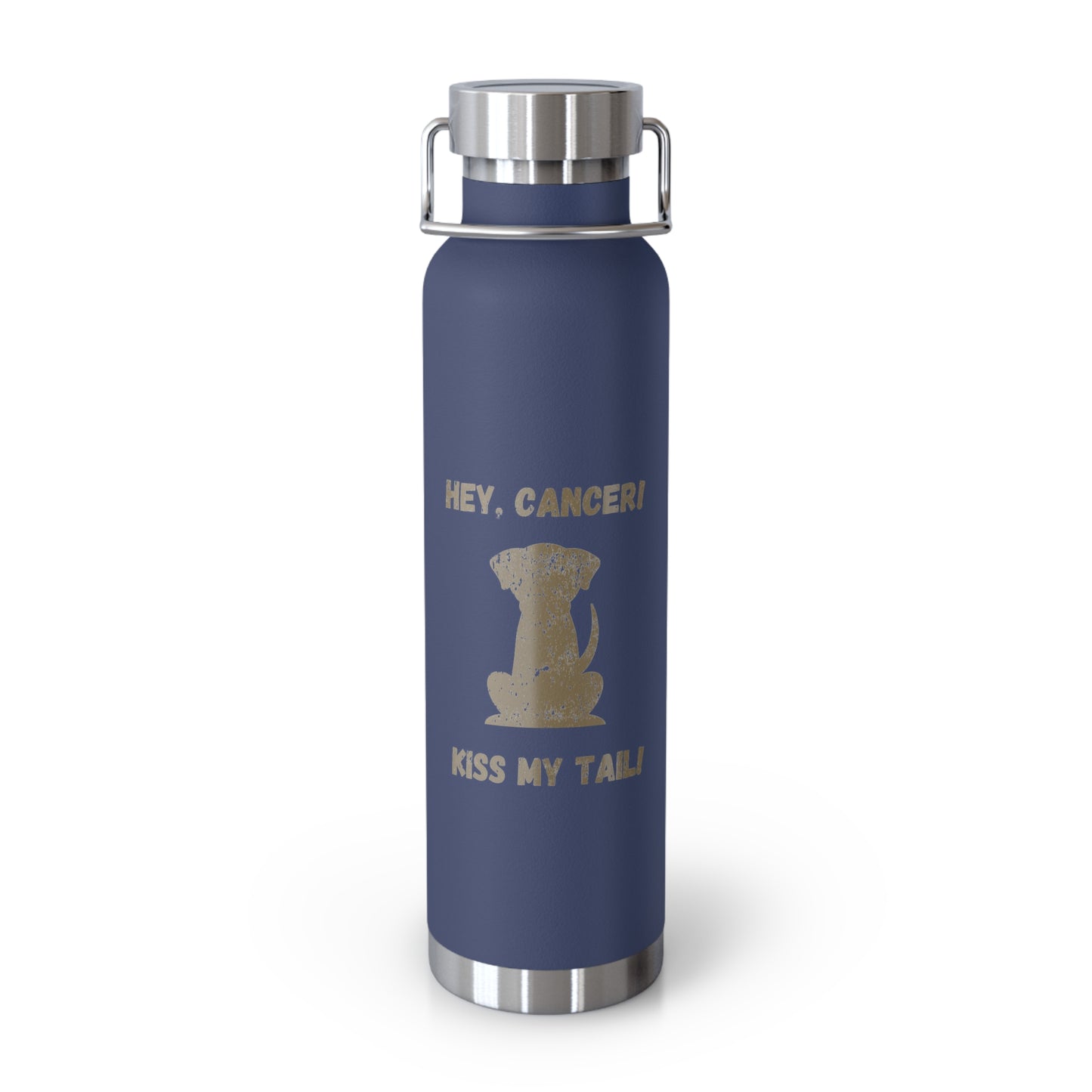 Hey, Cancer!  Kiss My Tail!  Labrador Insulated Bottle, 22oz