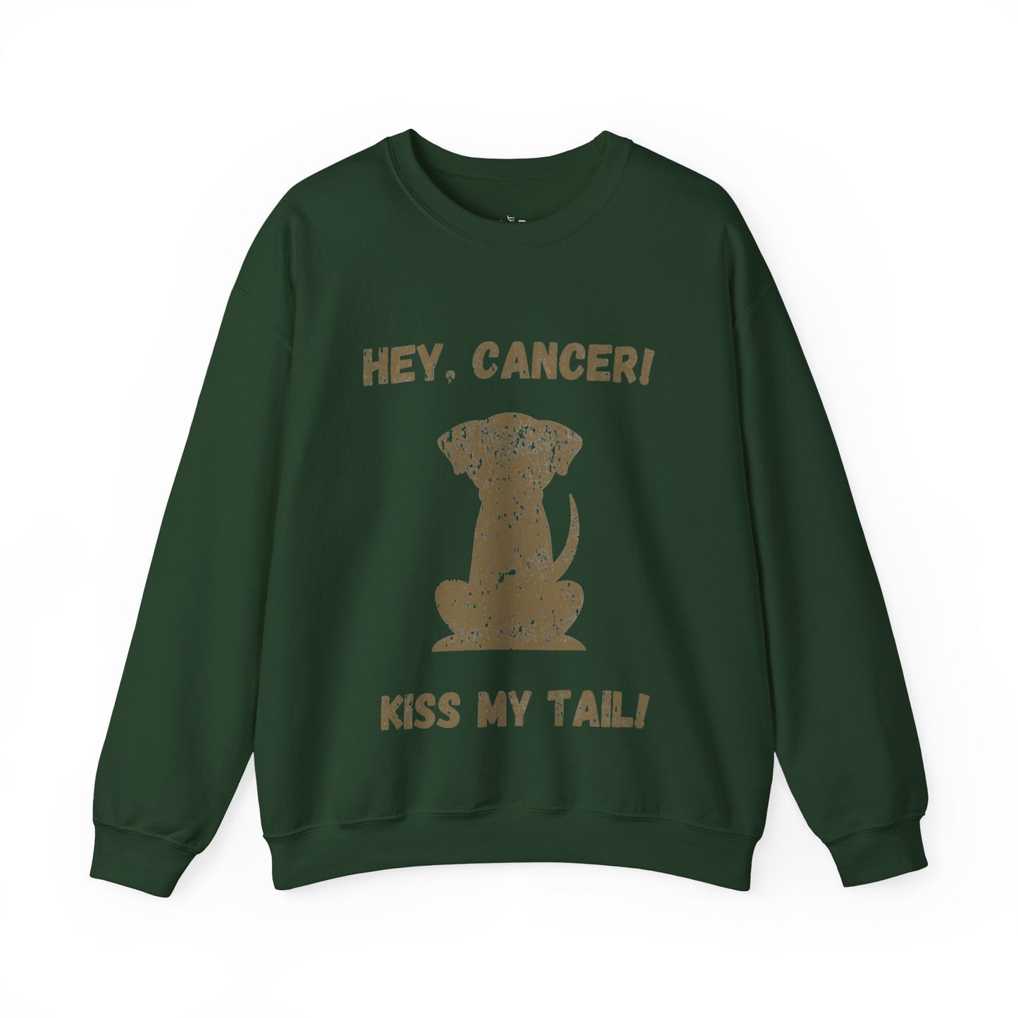 Hey Cancer!  Kiss My Tail! Labrador Crewneck Sweatshirt