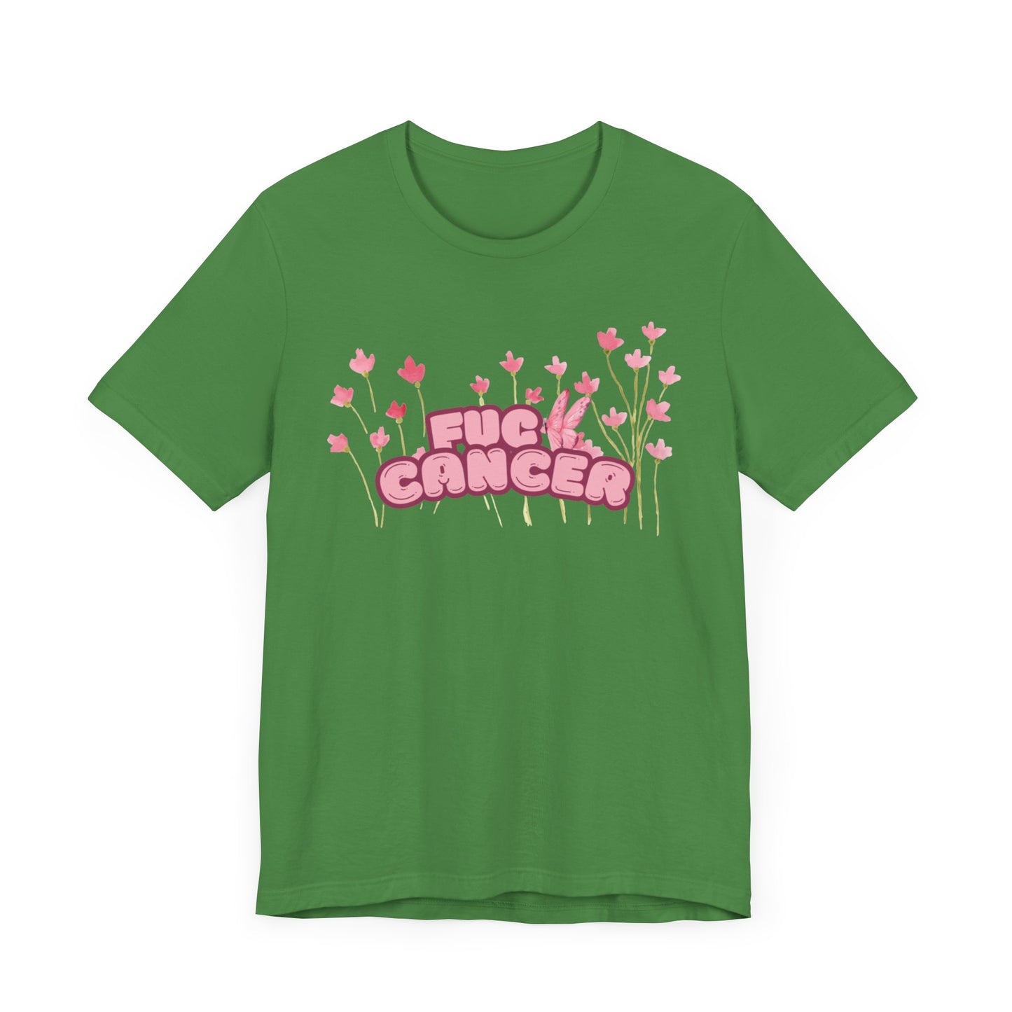 F$%& Cancer Flowers T-shirt