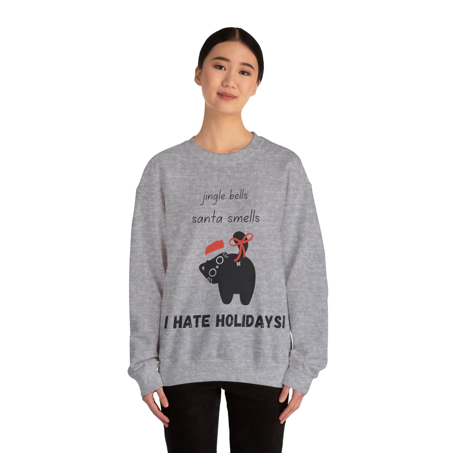 I Hate Holidays Cheeky Cat Sweatshirt Black Text