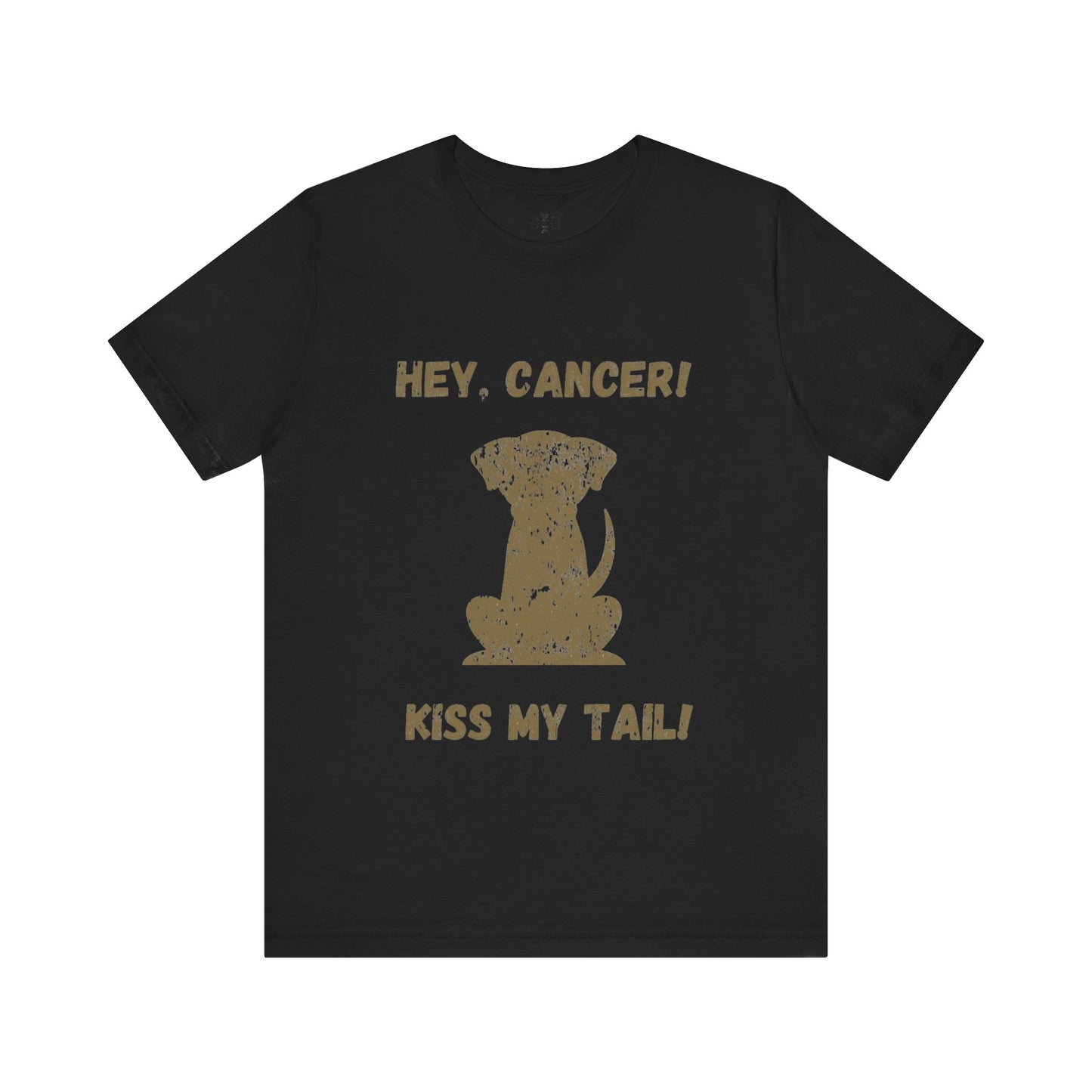 Hey, Cancer!  Kiss My Tail!  Labrador Silhouette - T-shirt